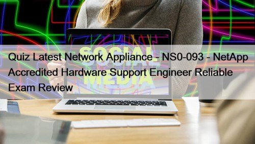 Quiz Latest Network Appliance - NS0-093 - NetApp ...